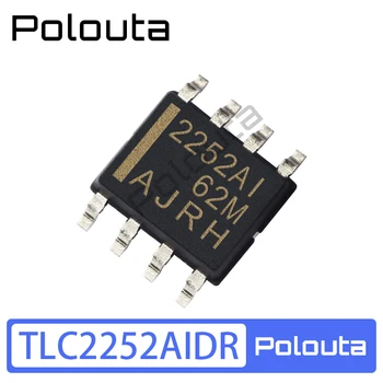 2tk TLC2252AIDR SOIC-8 operatiivne võimendi integreeritud vooluringi IC chip Polouta