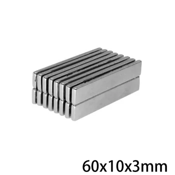 2~30PCS 60x10x3 Quadrate leht Magnet 60mm*10mm Võimas Riba Magnetid 60x10x3mm Tugevaid Neodüüm-Magnetid 60*10*3 Plokk magnet