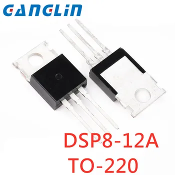 5 piezas DSP8-12A a-220 DSP8 12A TO220 DSP8-12 nuevo y Originaal IC chip