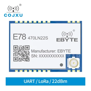 ASR6501 SoC LoRa RF Moodul Madal energiatarve 470MHZ 22dBm Traadita asjade interneti Saatja LoRaWAN LinkWAN Protokolli E78-470LN22S